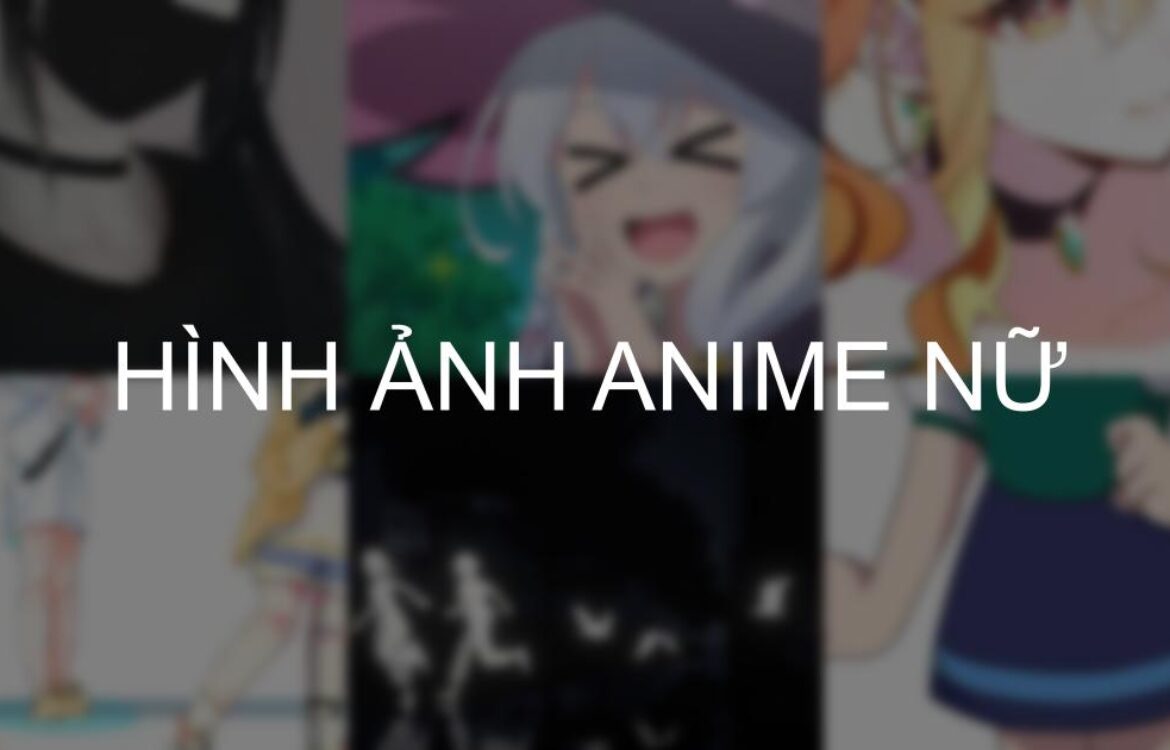 Tải về 1001+ hình ảnh anime nữ chất lượng cao full HD+