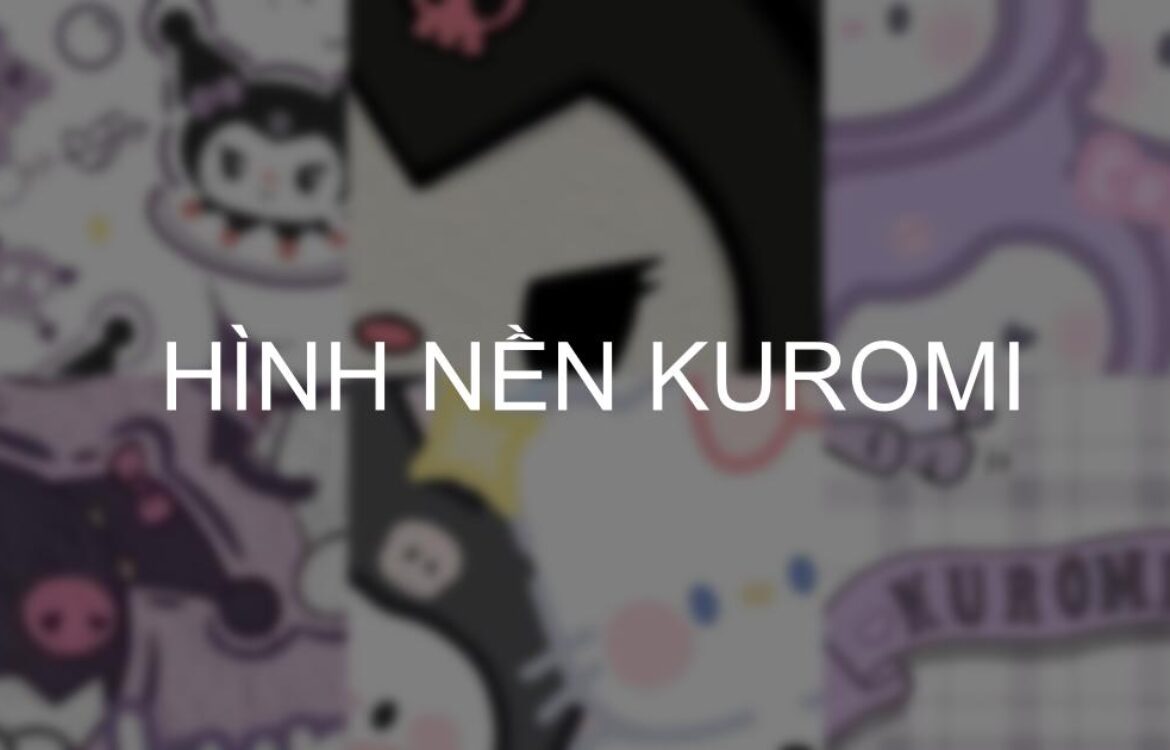 Tải ngay 500+ Hình nền Kuromi cute và đẹp sắc nét nhất