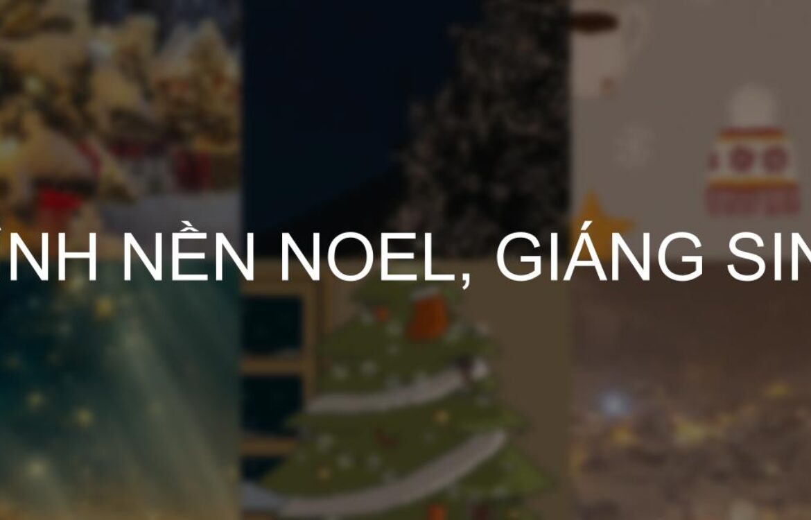 Tải về 999+ Hình Nền Noel, Giáng Sinh cute Cho Máy Tính, Điện Thoại